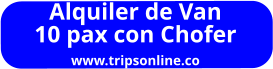Alquiler de Van 10 pax con Chofer www.tripsonline.co
